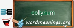 WordMeaning blackboard for collyrium